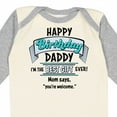 thumbnail image 4 of Inktastic Happy Birthday, Daddy Best Ever in Blue Boys or Girls Long Sleeve Baby Bodysuit, 4 of 5