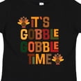 thumbnail image 4 of Inktastic Thanksgiving Gobble Time Turkey Boys or Girls Toddler T-Shirt, 4 of 5