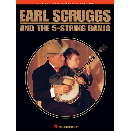 Earl Scruggs and the 5-String Banjo : Revised and Enhanced Edition