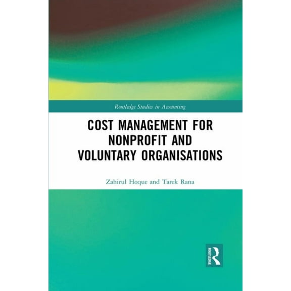 Routledge Studies in Accounting Cost Management for Nonprofit and Voluntary Organisations, (Paperback)