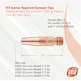 thumbnail image 2 of Tapered Contact Tips - Replacement for Lincoln/Magnum 100L & Tweco Mini #1 Guns - Size: 0.023" (0.6 mm) - Model: 11T-23 - (10 PACK), 2 of 2