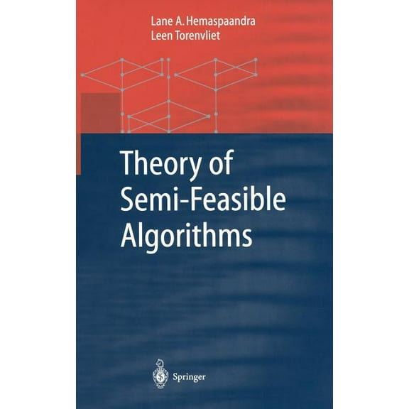 Monographs in Theoretical Computer Scien Theory of Semi-Feasible Algorithms, (Hardcover)