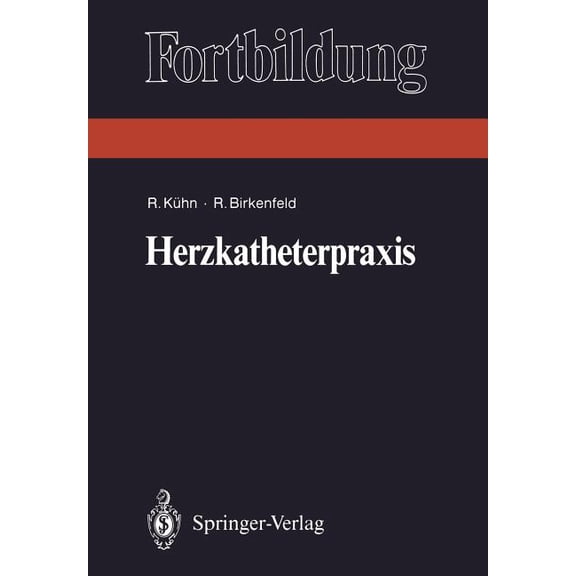 Fortbildung Herzkatheterpraxis, (Paperback)