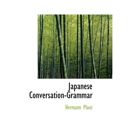 Japanese Conversation-Grammar (Hardcover)