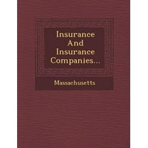 Insurance and Insurance Companies... (Paperback)