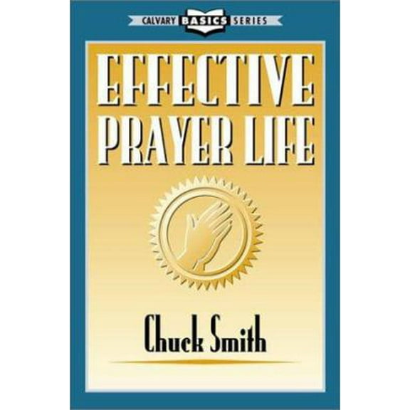 Pre-Owned Effective prayer life (Paperback) 0936728035 9780936728032