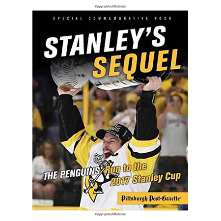 Pre-Owned Stanley's Sequel: The Penguins' Run to the 2017 Stanley Cup Paperback