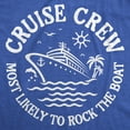 thumbnail image 2 of Mens Funny T Shirts Cruise Crew Most Likely to Rock The Boat Sarcastic Graphic Novelty Tee for Men Graphic Tees, 2 of 7