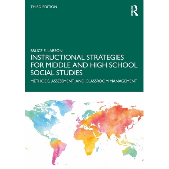 Instructional Strategies for Middle and High School Social Studies: Methods, Assessment, and Classroom Management, (Paperback)