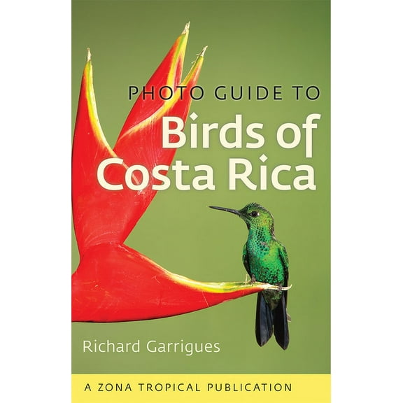 Zona Tropical Publications Photo Guide to Birds of Costa Rica, (Paperback)