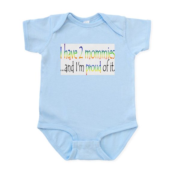 CafePress - I Have 2 Mommies...And I'm Pr Infant Bodysuit - Baby Light Bodysuit, Size Newborn - 24 Months