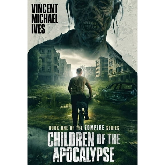 Zompire Children of the Apocalypse: Book One of the Zompire Series, Book 1, (Paperback)