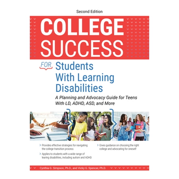 Pre-Owned College Success for Students With Learning Disabilities: A Planning and Advocacy Guide for Teens With LD, ADHD, ASD, and, (Paperback)