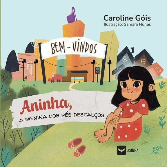 Aninha, a menina dos pés descalços, (Paperback)