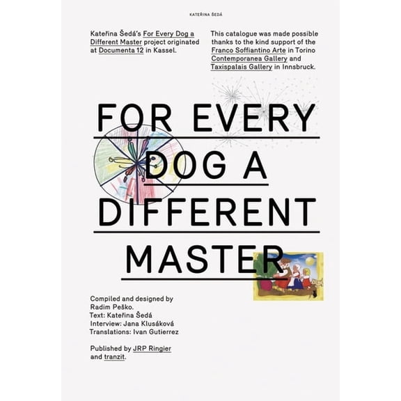 Tranzit Katerina Seda: For Every Dog a Different Master, (Paperback)