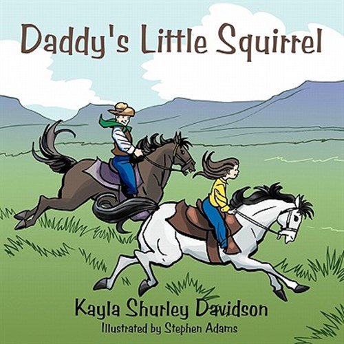 Pre-Owned Daddy's Little Squirrel (Paperback)