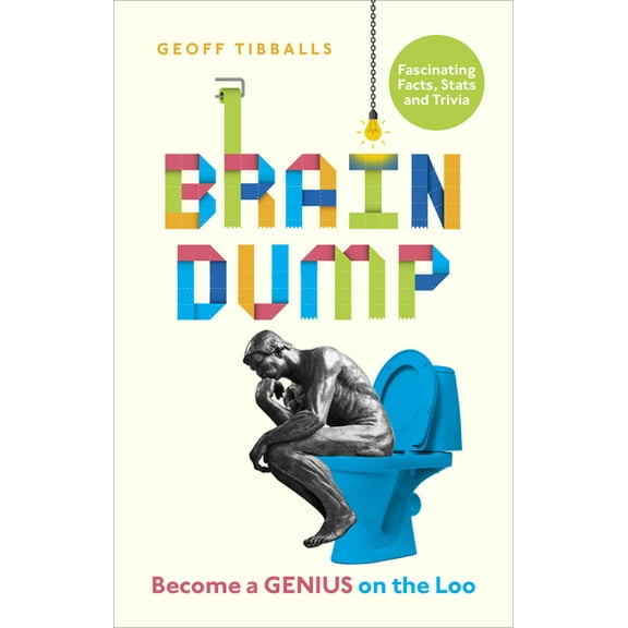 Brain Dump : Become a Genius on the Loo (Paperback)