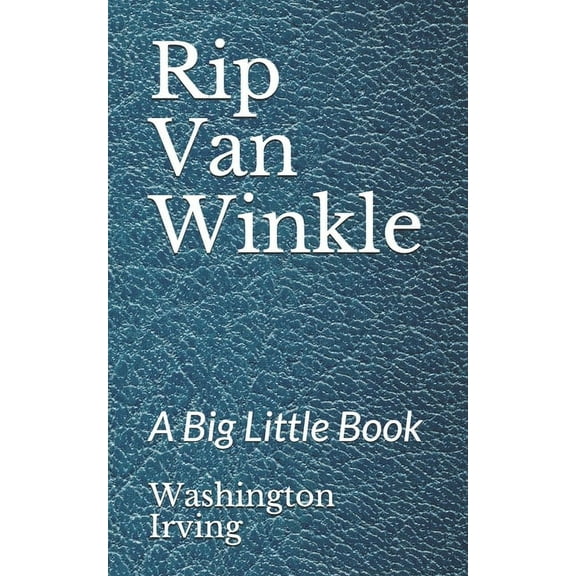 Rip Van Winkle : A Big Little Book (Paperback)