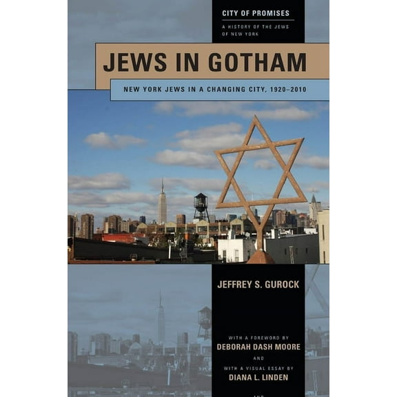 City of Promises Jews in Gotham: New York Jews in a Changing City, 1920-2010, Book 2, (Hardcover)
