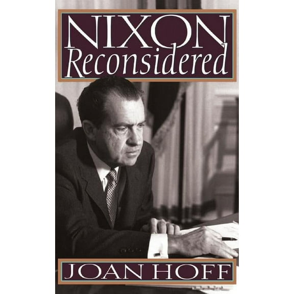Nixon Reconsidered, (Paperback)