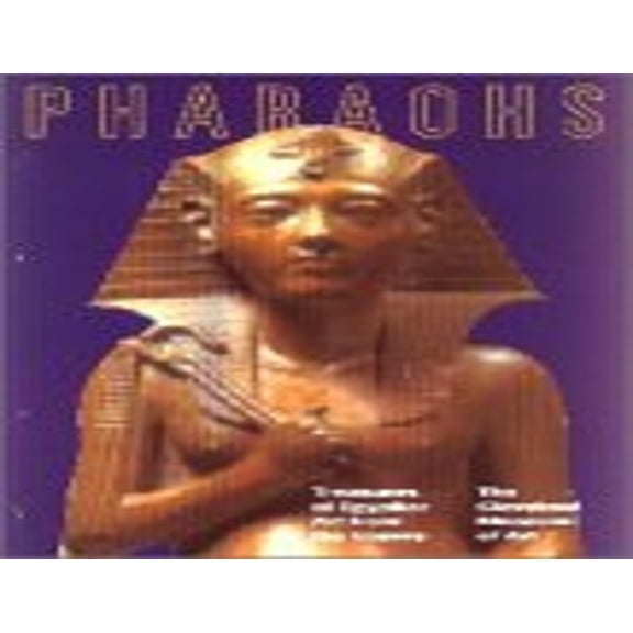 Pre-Owned Pharoahs: Treasures of Egyptian Art from the Louvre (Paperback) 0195212355 9780195212358