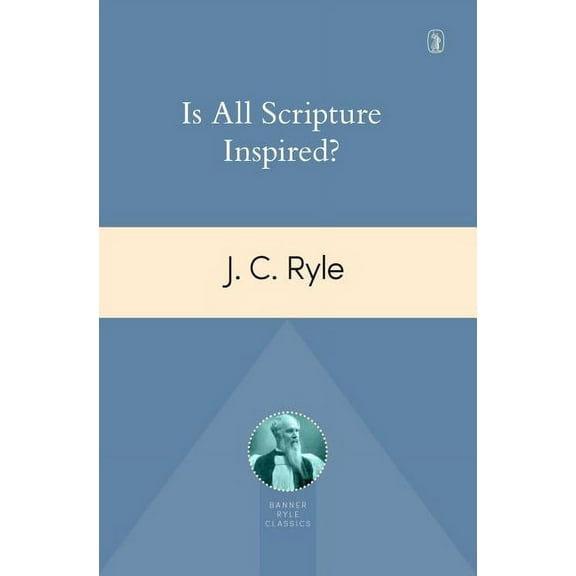 Is All Scripture Inspired? (Paperback)