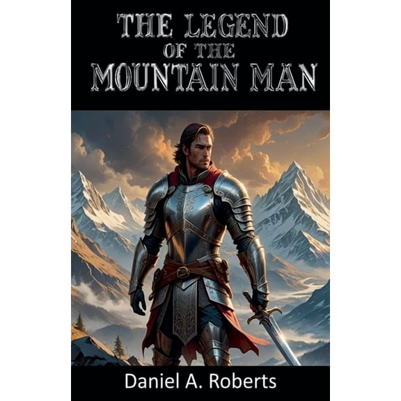 The Legend of the Mountain Man, (Paperback)