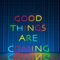thumbnail image 2 of Handmadetneonsign Good Things Are Coming Neon Sign, Motivational Quotes Wall Art Decor, Bedroom Wall Decor, 2 of 5