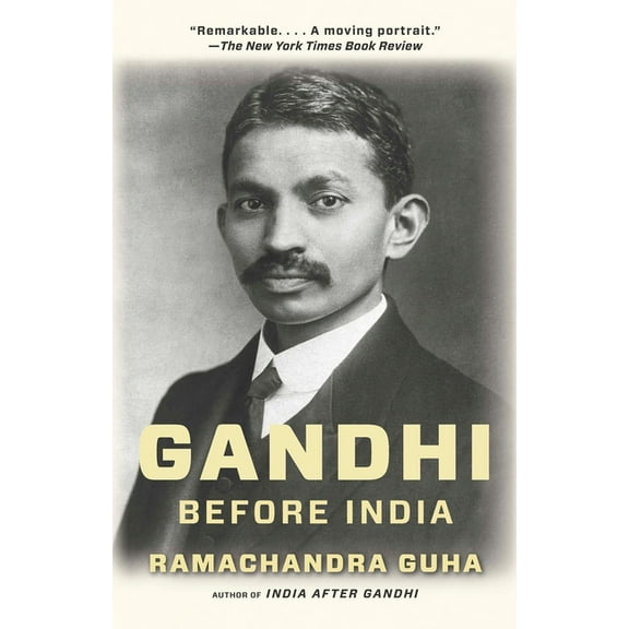Gandhi Before India, (Paperback)