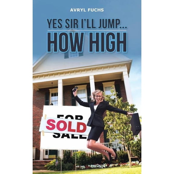 Yes Sir I'll Jump How High