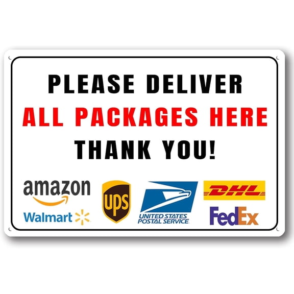 Please Leave Packages Deliveries Here - Delivery Sign for Outdoor