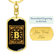 thumbnail image 3 of Make Bitcoin Great Again Crypto Gold Stainless Steel or 18k Gold Premium Swivel Dog Tag Keychain, 3 of 16
