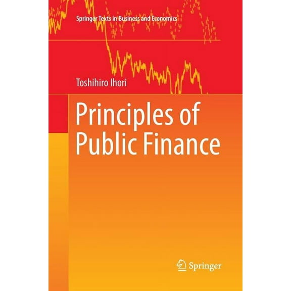 Springer Texts in Business and Economics Principles of Public Finance, (Paperback)
