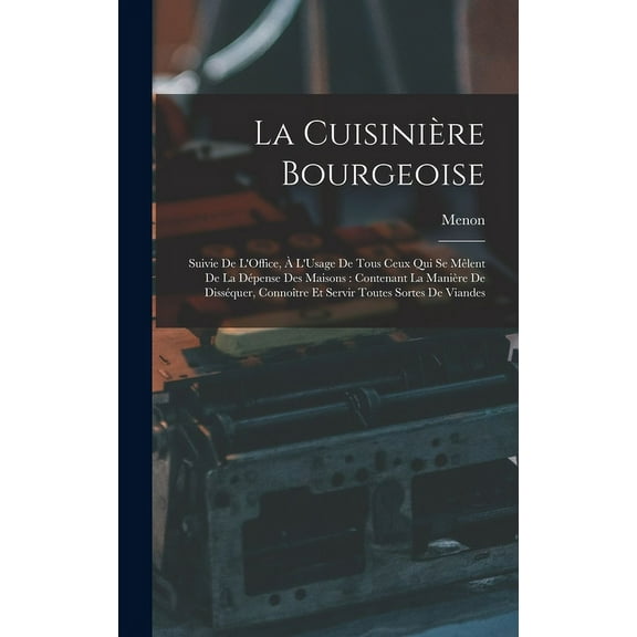La Cuisinière Bourgeoise (Hardcover)