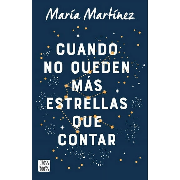 Cuando No Queden Mas Estrellas Que Contar, Book 1 (Paperback)
