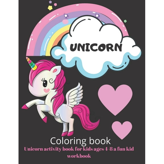 Unicorn Coloring Book for Kids: Unicorn activity book for kids ages 4-8 a fun kid workbook: Children's exercise book, coloring book (Paperback)