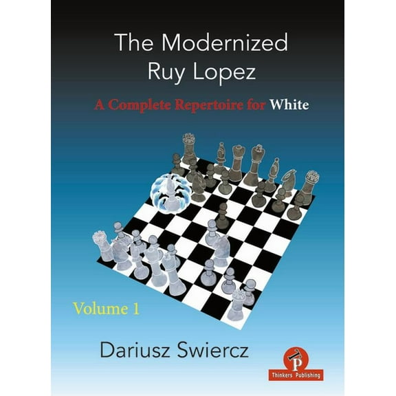 Modernized: The Modernized Ruy Lopez - Volume 1 (Paperback)