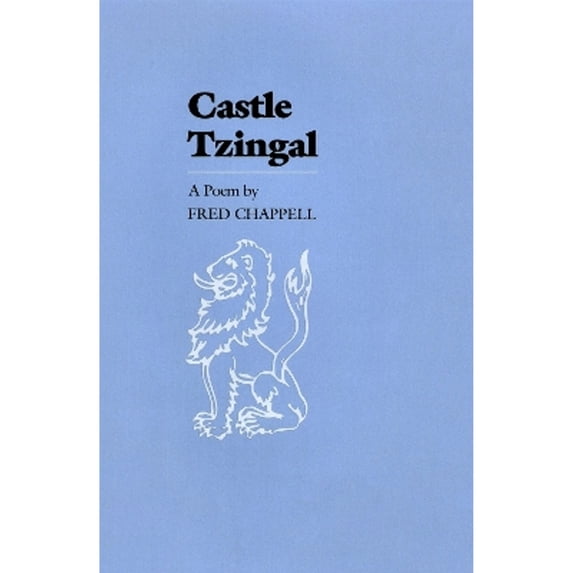 Pre-Owned Castle Tzingal a Poem (Paperback) by Fred Chappell
