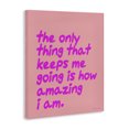 thumbnail image 2 of Stupell Industries Modern The Only Thing That Keeps Me Going Canvas Art, 16 x 20, by House of Lulu, 2 of 6