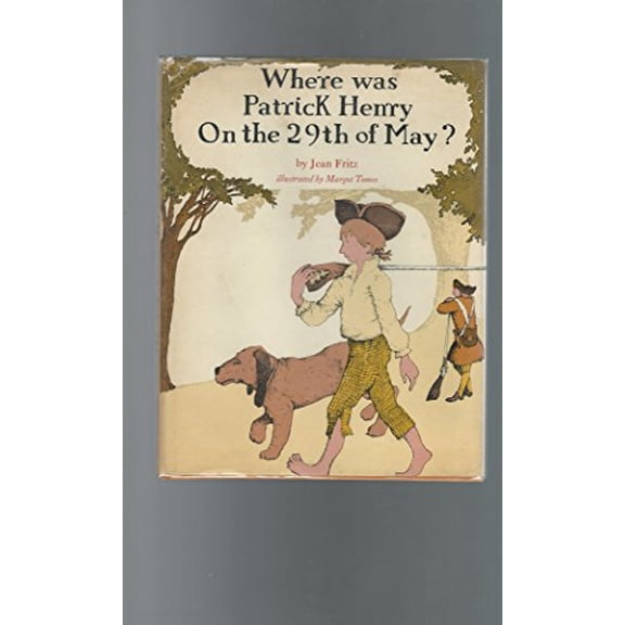 Pre-Owned Where Was Patrick Henry on the 29th of May?