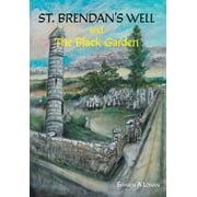 St. Brendan's Well and The Black Garden (Hardcover)