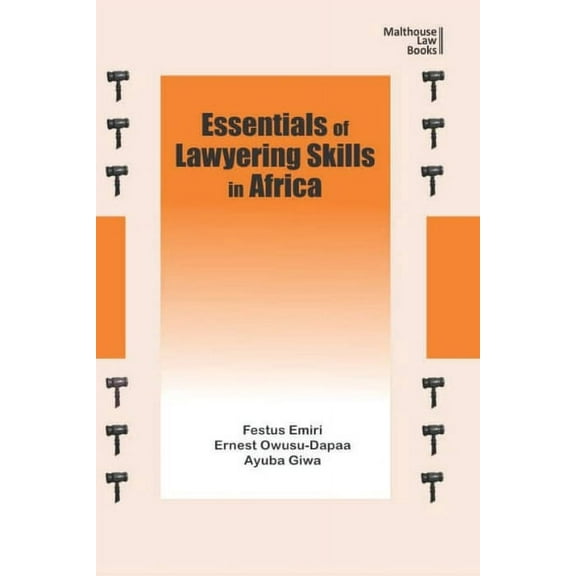 Essentials of Lawyering Skills in Africa, (Paperback)
