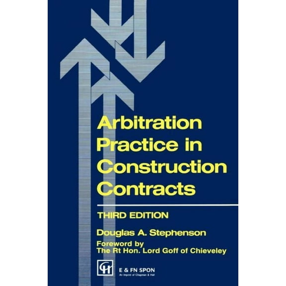 Builders Bookshelf Series Arbitration Practice in Construction Contracts, (Paperback)
