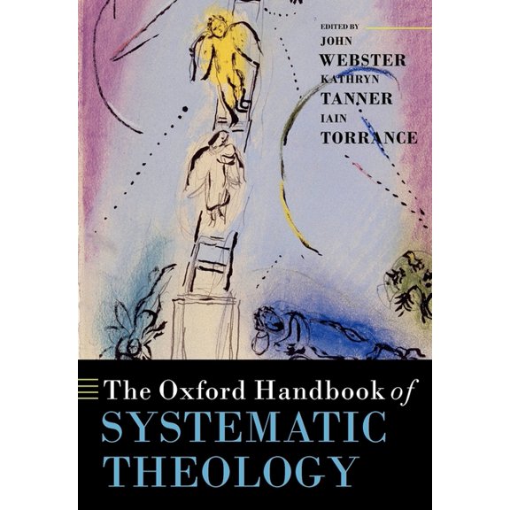 Oxford Handbooks The Oxford Handbook of Systematic Theology, (Paperback)