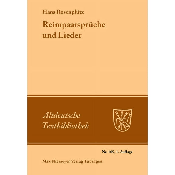 Altdeutsche Textbibliothek: Reimpaarsprüche und Lieder (Paperback)