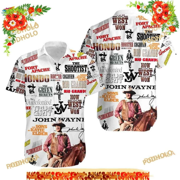 John Wayne Funny Hawaiian Shirt, Actor Funny Hawaiian Shirt