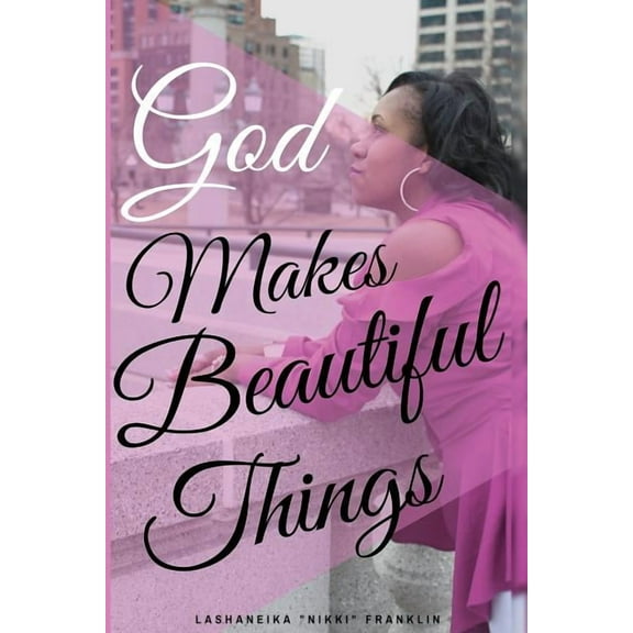 God Makes Beautiful Things, (Paperback)