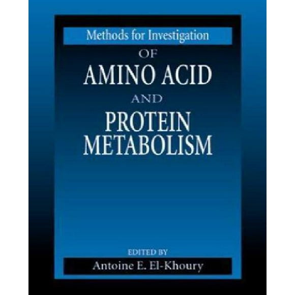 Methods for Investigation of Amino Acid and Protein Metabolism