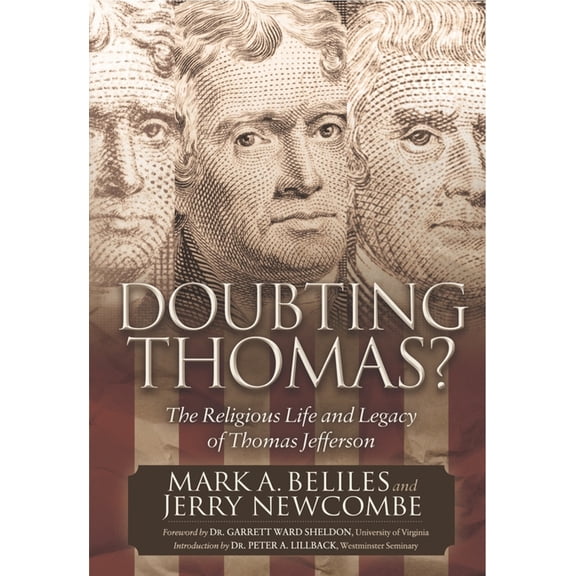 Doubting Thomas: The Religious Life and Legacy of Thomas Jefferson, (Paperback)