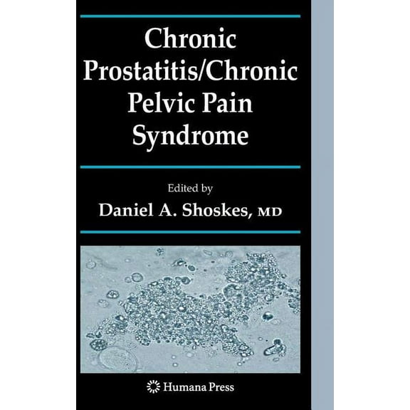 Current Clinical Urology Chronic Prostatitis/Chronic Pelvic Pain Syndrome, (Hardcover)